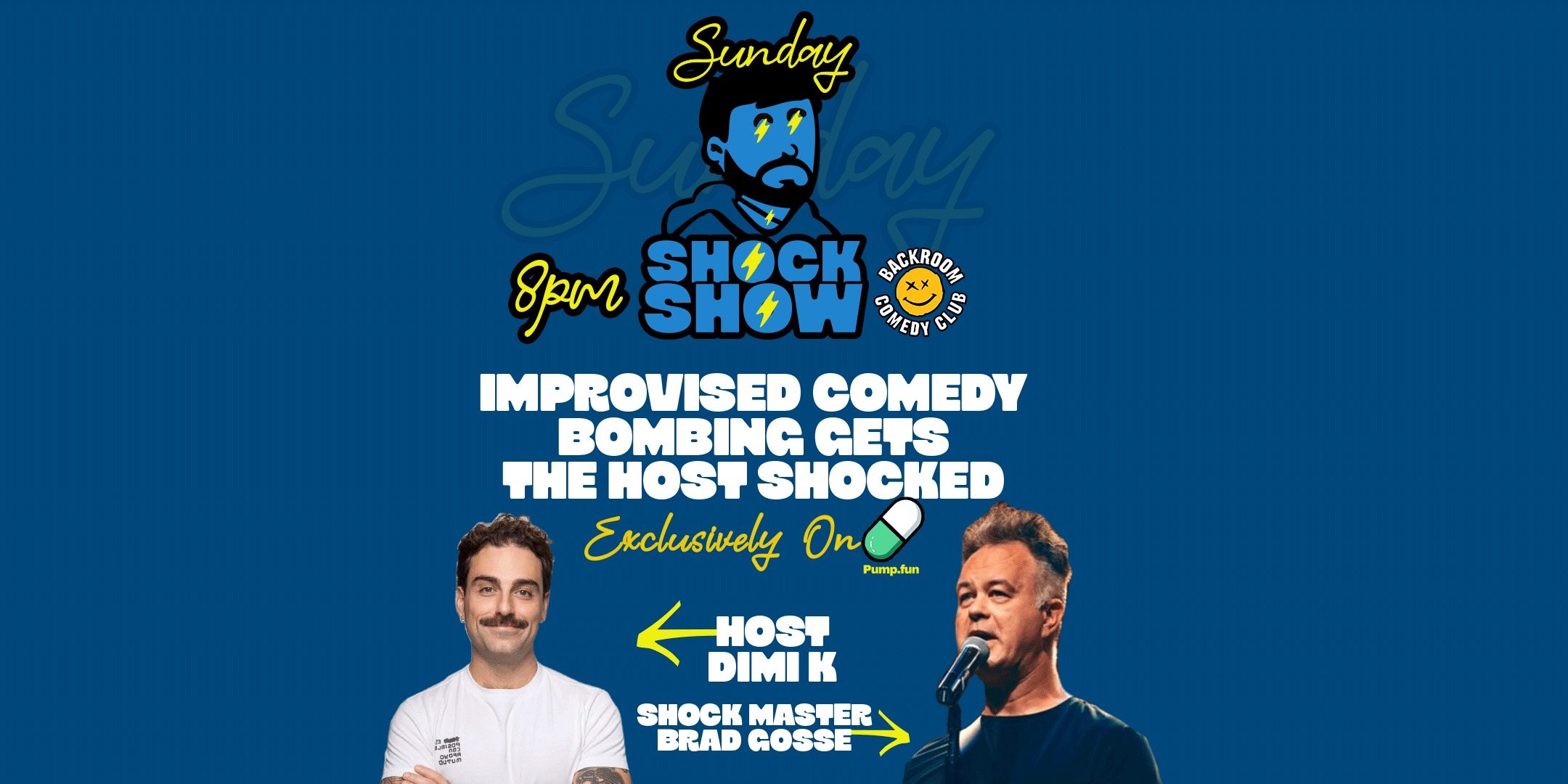 8PM Sundays SHOCK SHOW| BOMBING gets the host SHOCKED event