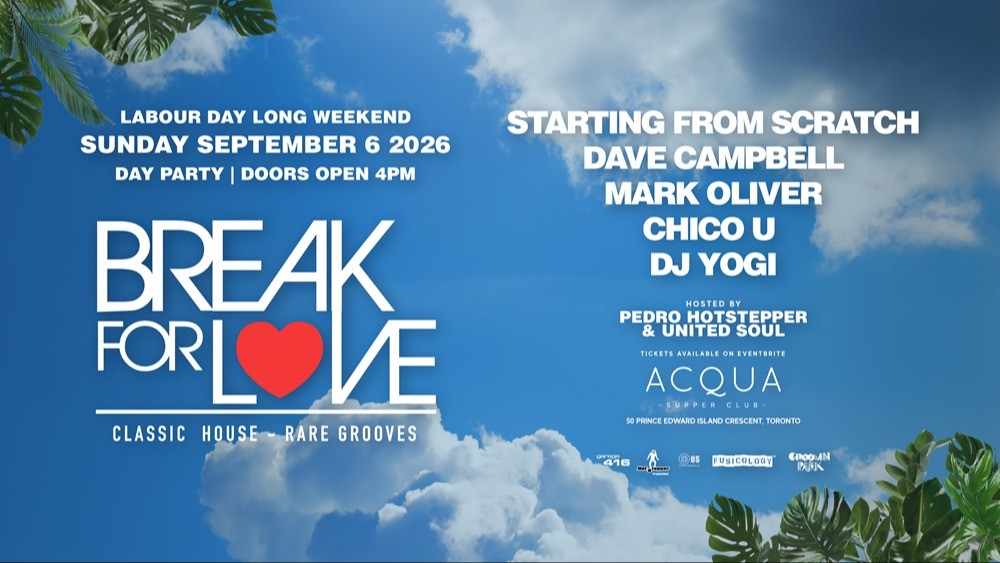 Break For LOVE "Day to Night Patio Party" Labour Day Sunday event