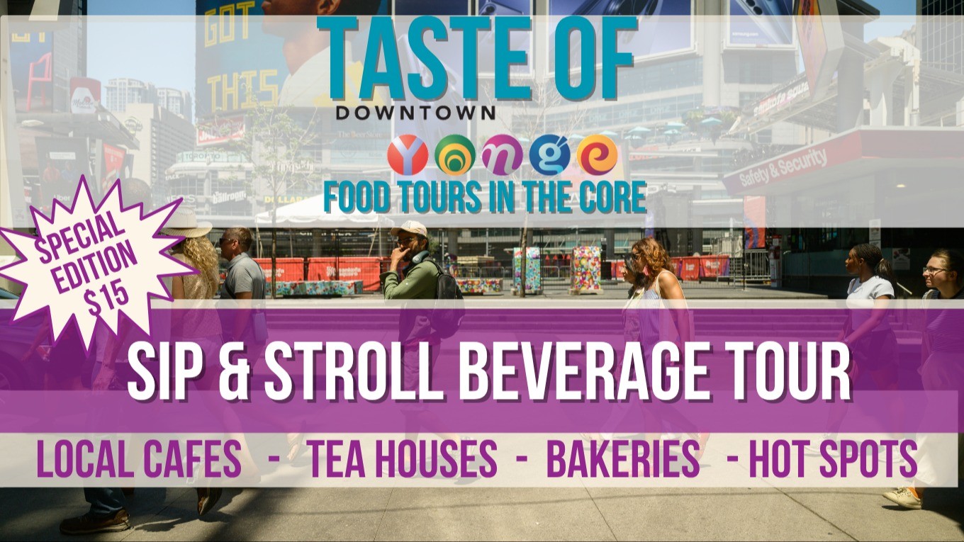 Taste of Downtown Yonge Special Edition $15 Beverage Tour event