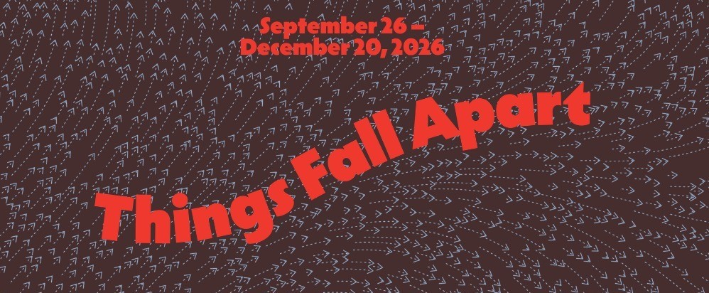 Toronto Biennial of Art 2026 Things Fall Apart exhibition graphic